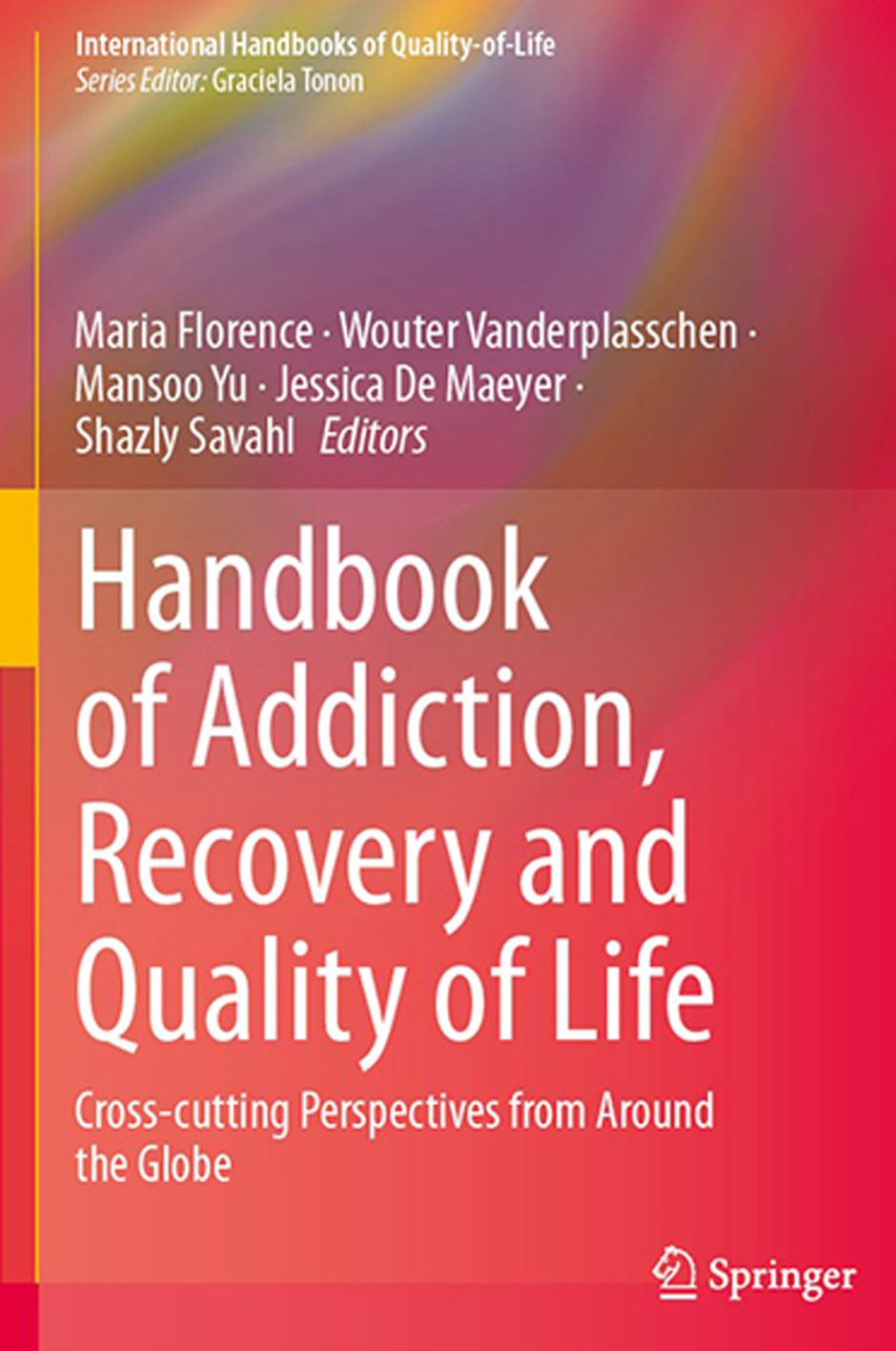 Handbook of Addiction, Recovery and Quality of Life